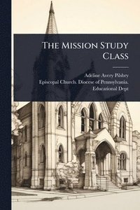 bokomslag Mission Study Class