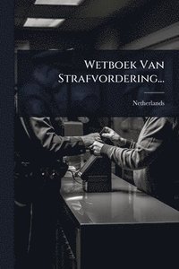 bokomslag Wetboek Van Strafvordering...