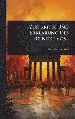 bokomslag Zur Kritik Und Erklärung Des Reincke Vos...