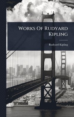 Works Of Rudyard Kipling