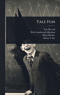 Yale Record, Brian Hooker - Yale Fun, Inbunden