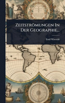 bokomslag Zeitströmungen In Der Geographie...