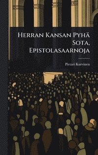 bokomslag Herran Kansan Pyhä Sota, Epistolasaarnoja