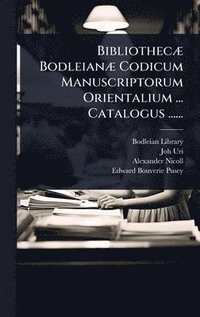 bokomslag BibliothecÃ¿ BodleianÃ¿ Codicum Manuscriptorum Orientalium ... Catalogus ......