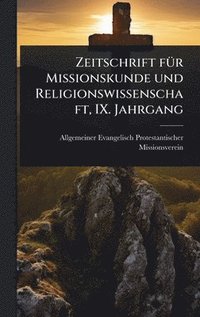 bokomslag Zeitschrift fÃ1/4r Missionskunde und Religionswissenschaft, IX. Jahrgang