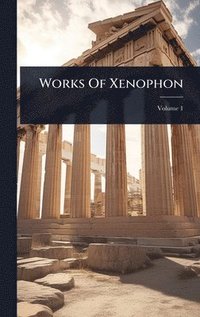 bokomslag Works Of Xenophon