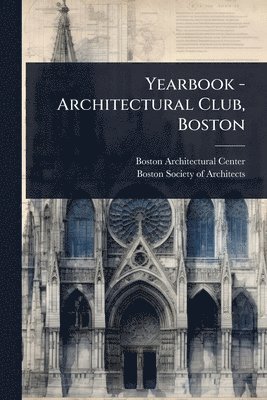 bokomslag Yearbook - Architectural Club, Boston