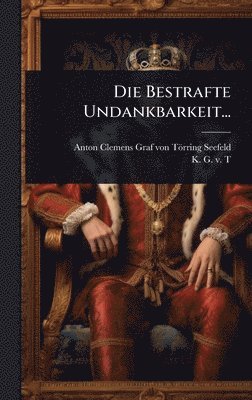 bokomslag Bestrafte Undankbarkeit...