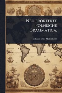 bokomslag Neu erörterte Polnische Grammatica.