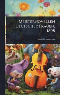 bokomslag Meisternovellen Deutscher Frauen, 1898