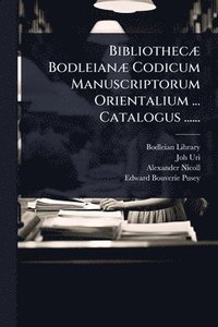 bokomslag BibliothecÃ] BodleianÃ] Codicum Manuscriptorum Orientalium ... Catalogus ......