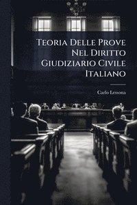 bokomslag Teoria Delle Prove Nel Diritto Giudiziario Civile Italiano