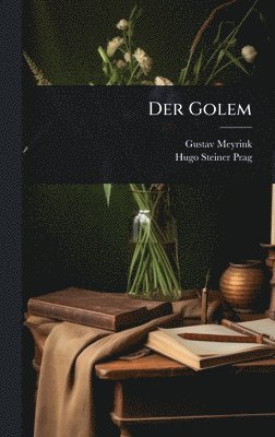 Gustav Meyrink, Hugo Steiner-Prag - Golem, Inbunden