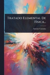bokomslag Tratado Elemental De FÃ¿sica...