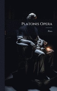 bokomslag Platonis Opera