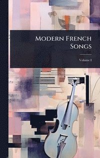 bokomslag Modern French Songs