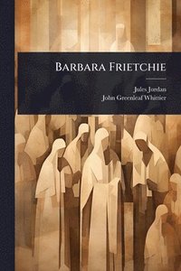 bokomslag Barbara Frietchie