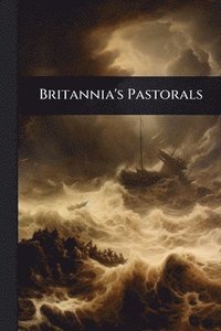 bokomslag Britannia's Pastorals