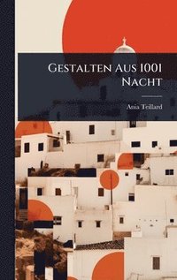 bokomslag Gestalten Aus 1001 Nacht
