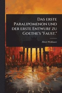 bokomslag erste Paralipomenon und der erste Entwurf zu Goethe's "Faust."