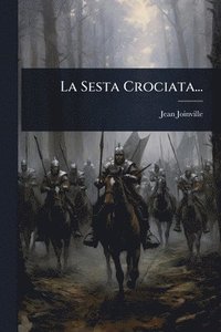 bokomslag La Sesta Crociata...