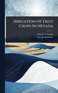 bokomslag Irrigation Of Field Crops In Nevada