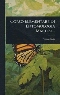 bokomslag Corso Elementare Di Entomologia Maltese...