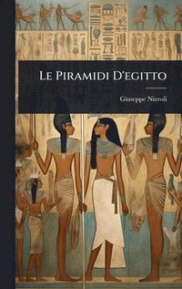 bokomslag Le Piramidi D'egitto