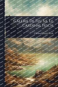 bokomslag Galerie De Feu S.e. Le Cardinal Fesch