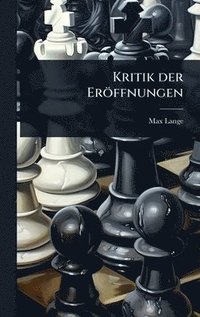 bokomslag Kritik der Eröffnungen
