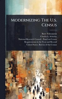 bokomslag Modernizing The U.s. Census