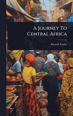 Journey To Central Africa