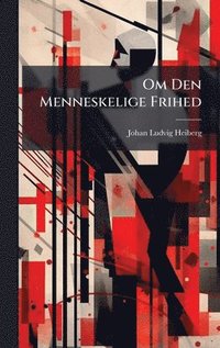 bokomslag Om Den Menneskelige Frihed