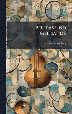bokomslag Pelleas Und Melisande