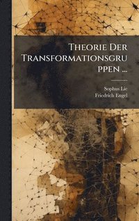 bokomslag Theorie Der Transformationsgruppen ...