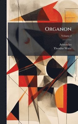 Theodor Waitz - Organon, Inbunden