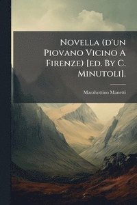 bokomslag Novella (d'un Piovano Vicino A Firenze) [ed. By C. Minutoli].
