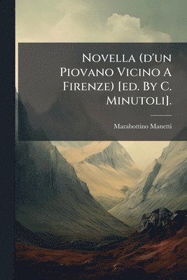 bokomslag Novella (d'un Piovano Vicino A Firenze) [ed. By C. Minutoli].