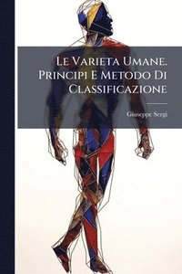 bokomslag Varieta Umane. Principi E Metodo Di Classificazione