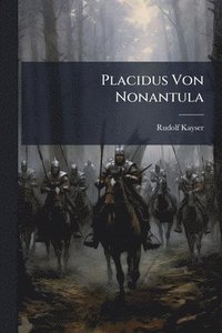 bokomslag Placidus Von Nonantula