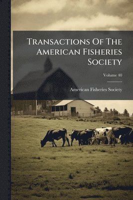 bokomslag Transactions Of The American Fisheries Society