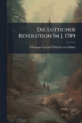 bokomslag Lutticher Revolution Im J. 1789
