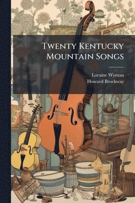 bokomslag Twenty Kentucky Mountain Songs