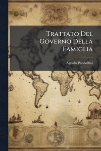 bokomslag Trattato Del Governo Della Famiglia