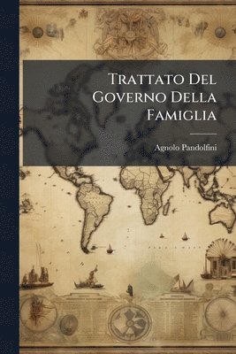 Trattato Del Governo Della Famiglia
