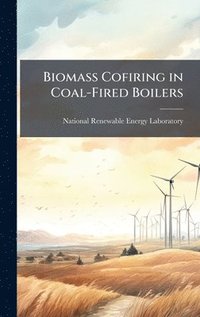 bokomslag Biomass Cofiring in Coal-Fired Boilers