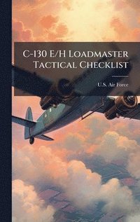 bokomslag C-130 E/H Loadmaster Tactical Checklist