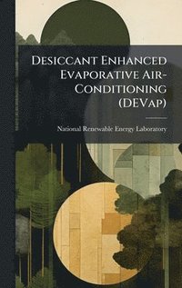 bokomslag Desiccant Enhanced Evaporative Air-Conditioning (DEVap)