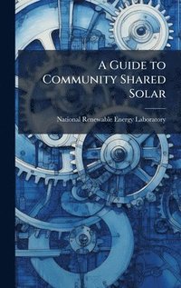 bokomslag A Guide to Community Shared Solar