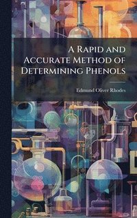 bokomslag Rapid and Accurate Method of Determining Phenols